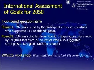 International Assessment of Goals for 2050