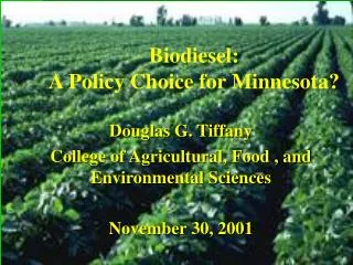 Biodiesel: A Policy Choice for Minnesota?