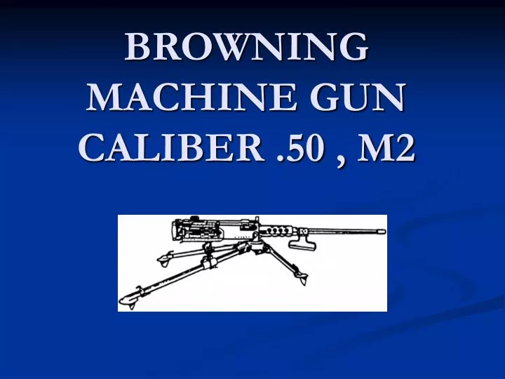 browning machine gun caliber 50 m2