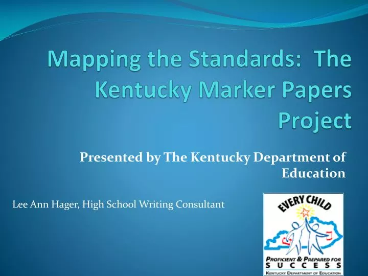 mapping the standards the kentucky marker papers project