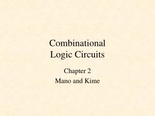 Combinational Logic Circuits