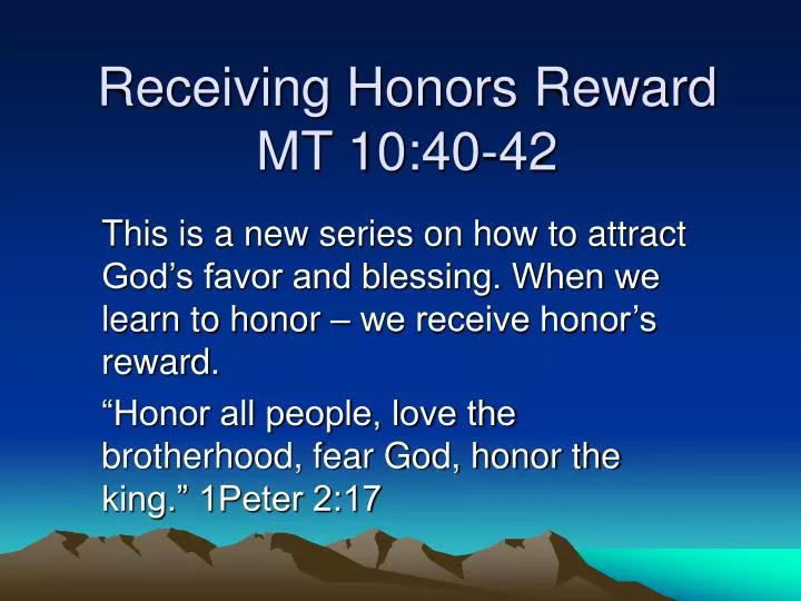 receiving honors reward mt 10 40 42