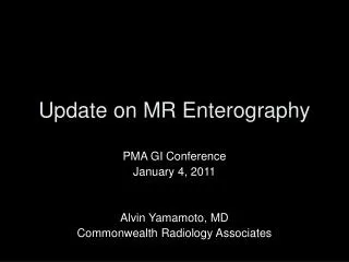 Update on MR Enterography