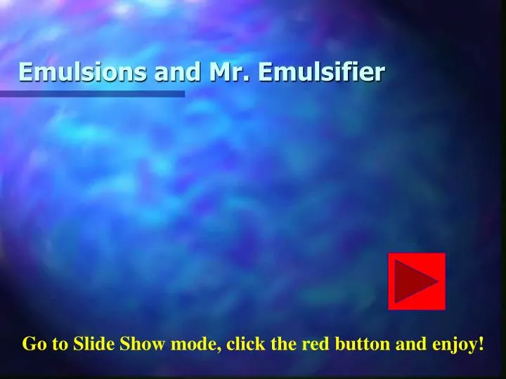 emulsions and mr emulsifier