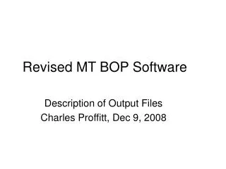 Revised MT BOP Software