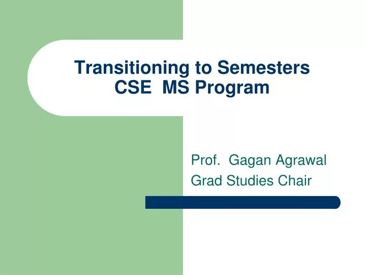 transitioning to semesters cse ms program