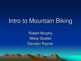 Intro to Mountain Biking