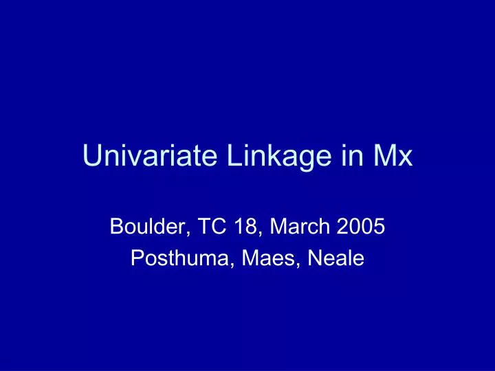 univariate linkage in mx