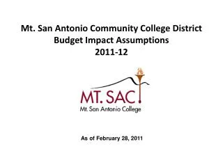 Mt. San Antonio Community College District Budget Impact Assumptions 2011-12