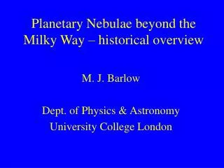 Planetary Nebulae beyond the Milky Way – historical overview