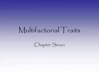 Multifactorial Traits