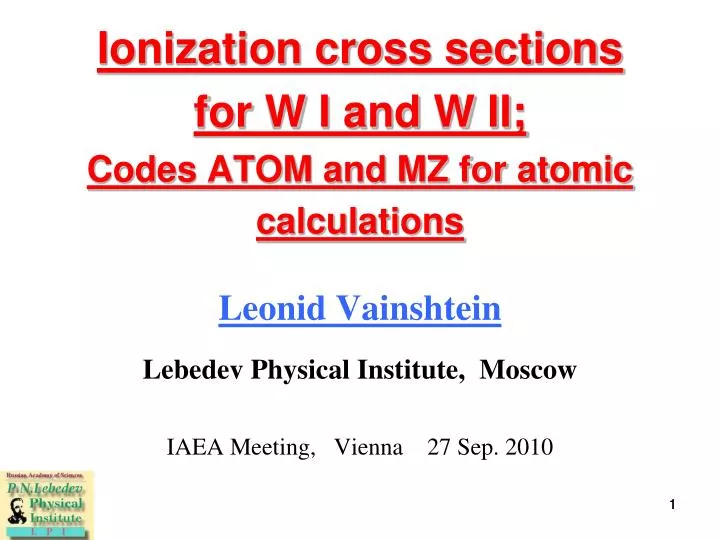 ionization cross sections for w i and w ii codes atom and mz for atomic calculations