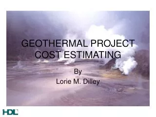 GEOTHERMAL PROJECT COST ESTIMATING