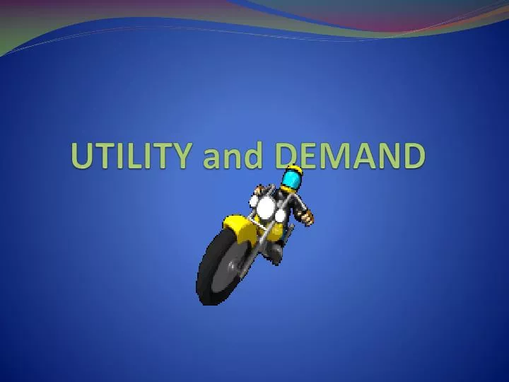 utility and demand