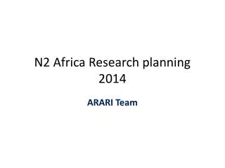 N2 Africa Research planning 2014
