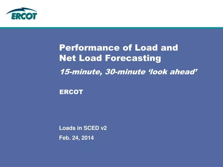 performance of load and net load forecasting 15 minute 30 minute look ahead