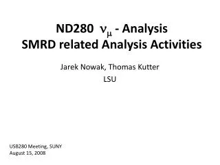 ND280 ? ? - Analysis SMRD related Analysis Activities