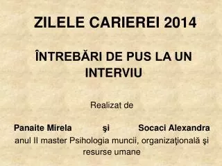 ZILELE CARIEREI 2014 ÎNTREBĂRI DE PUS LA UN INTERVIU