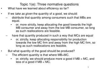 Topic 1(e): Three normative questions