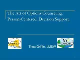 The Art of Options Counseling: Person-Centered, Decision Support