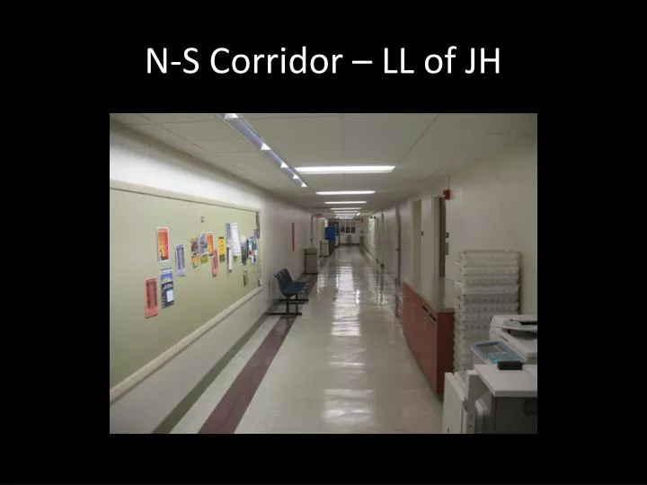 n s corridor ll of jh