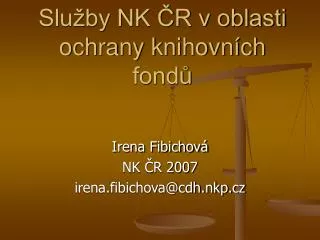 Služby NK ČR v oblasti ochrany knihovních fondů