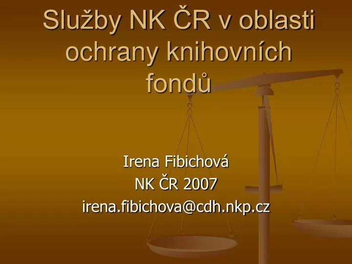 slu by nk r v oblasti ochrany knihovn ch fond