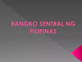 BANGKO SENTRAL NG PILIPINAS