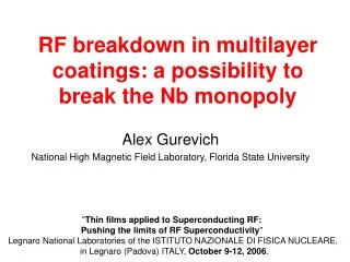 RF breakdown in multilayer coatings: a possibility to break the Nb monopoly