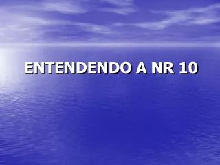 entendendo a nr 10