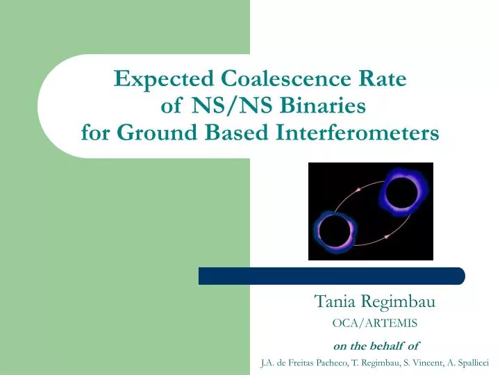 expected coalescence rate of ns ns binaries for ground based interferometers