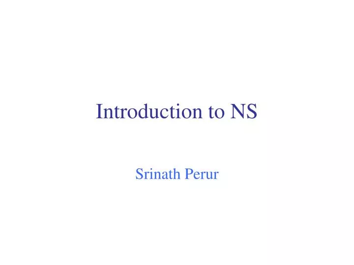 introduction to ns