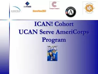 ICAN! Cohort UCAN Serve AmeriCorps Program