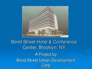 Bond Street Hotel &amp; Conference Center, Brooklyn. NY