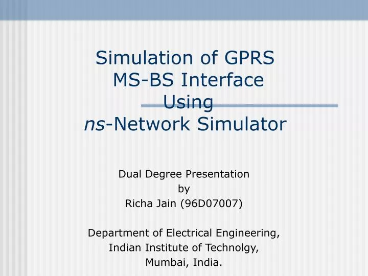 simulation of gprs ms bs interface using ns network simulator