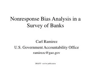 Nonresponse Bias Analysis in a Survey of Banks