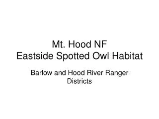Mt. Hood NF Eastside Spotted Owl Habitat