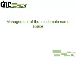 Management of the .nz domain name space