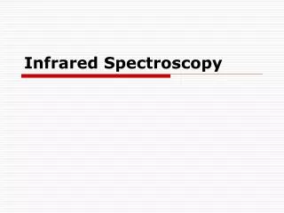 Infrared Spectroscopy