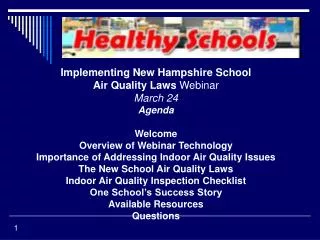Implementing New Hampshire School Air Quality Laws Webinar March 24 Agenda Welcome