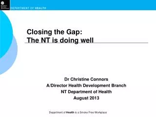 Closing the Gap: The NT is doing well