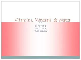 Vitamins, Minerals, &amp; Water