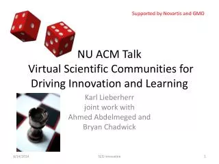 NU ACM Talk Virtual Scientific Communities for Driving Innovation and Learning