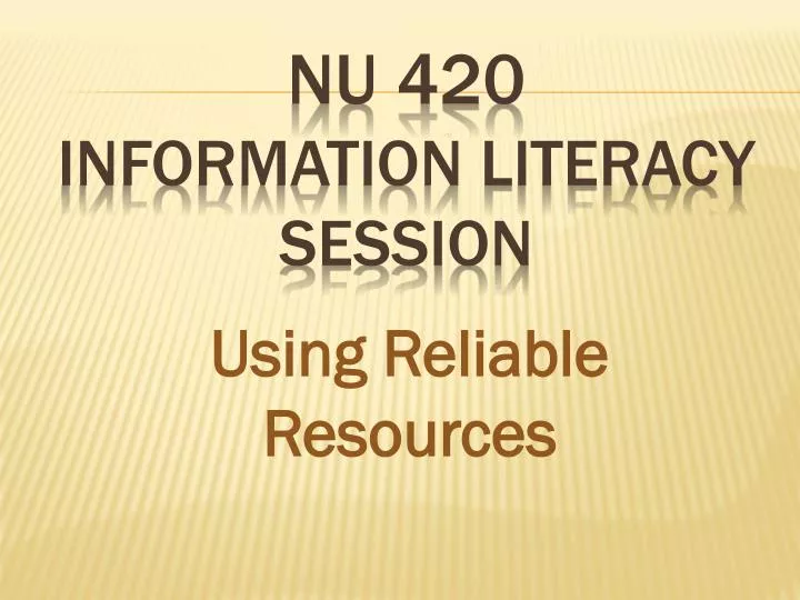 nu 420 information literacy session