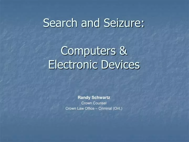 search and seizure computers electronic devices