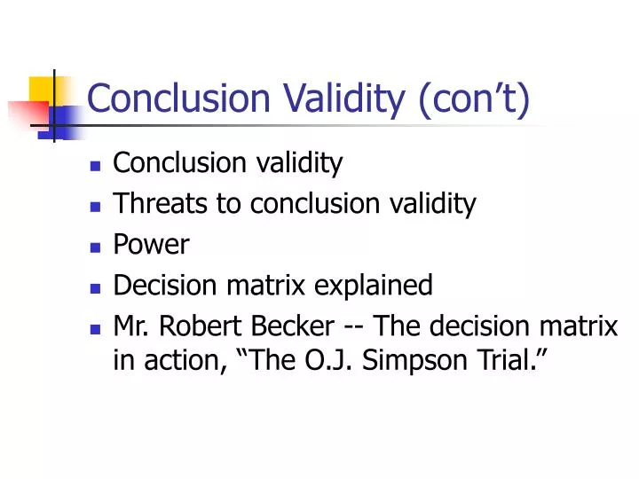 conclusion validity con t