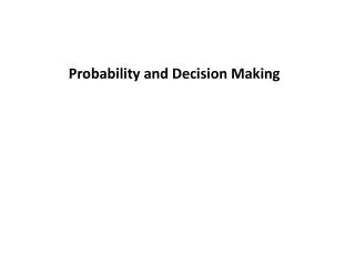 Probability and Decision Making