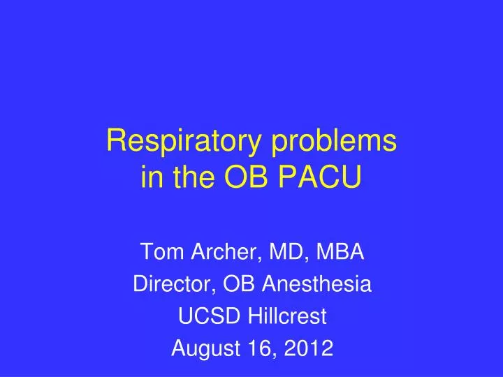 respiratory problems in the ob pacu