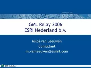 GML Relay 2006 ESRI Nederland b.v.