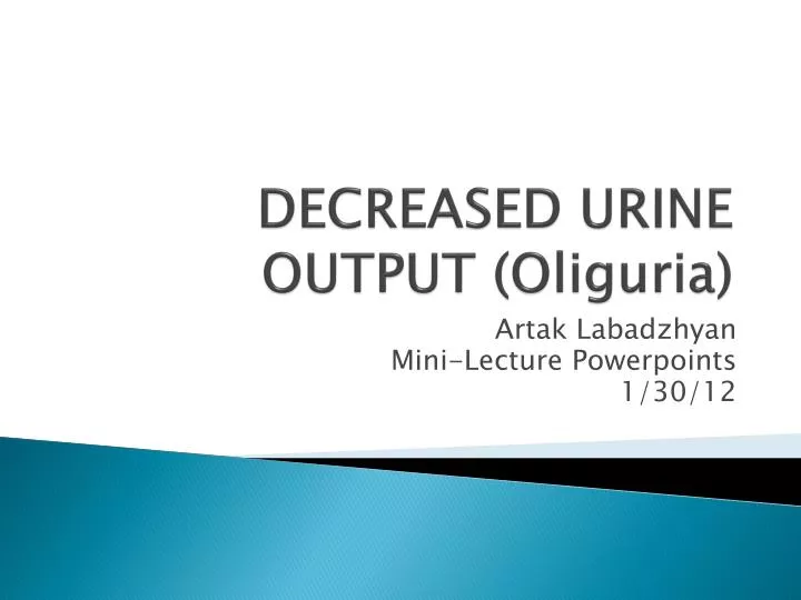 decreased urine output oliguria